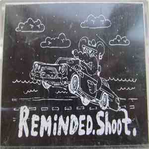 Reminded - Shoot