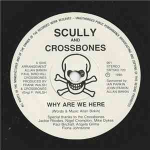 Scully And Crossbones - Why Are We Here