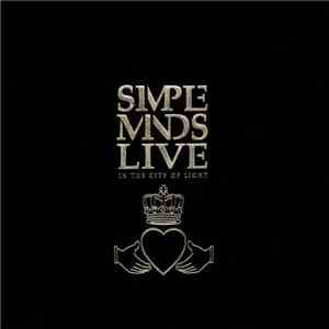 Simple Minds - Live In The City Of Light