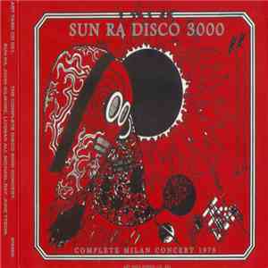 Sun Ra - Disco 3000 (Complete Milan Concert 1978)