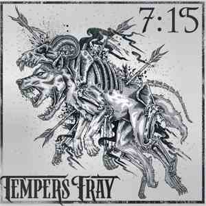 Tempers Fray - 7:15