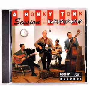 The Barnshakers - A Honky Tonk Session With The Barnshakers