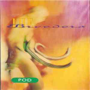 The Breeders - Pod