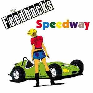 The Feedbacks - Speedway