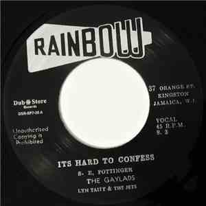 The Gaylads, Lyn Taitt & The Jets - It's Hard To Confess / I Need Your Loving
