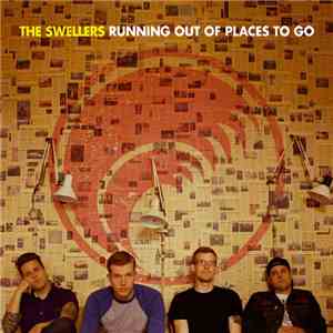 The Swellers - Running Out Of Places To Go
