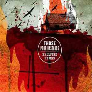 Those Poor Bastards - Hellfire Hymns