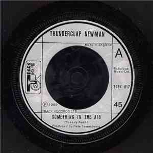 Thunderclap Newman / The Crazy World Of Arthur Brown - Something In The Air / Fire