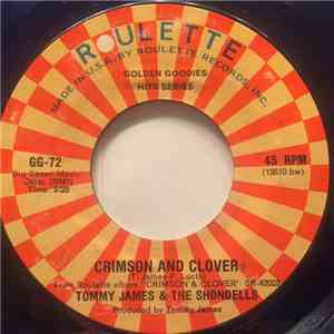 Tommy James And The Shondells - Crimson And Clover / Sweet Cherry Wine