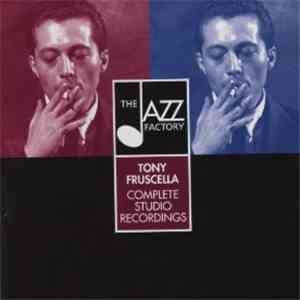 Tony Fruscella - Complete Studio Recordings