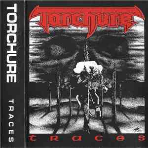 Torchure - Traces