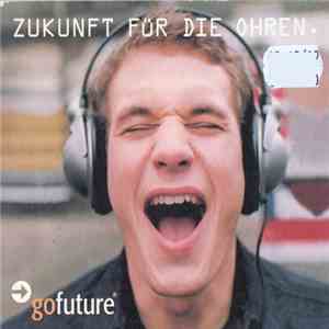 Various - Gofuture - Zukunft Für Die Ohren.
