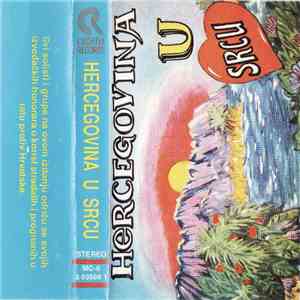 Various - Hercegovina U Srcu