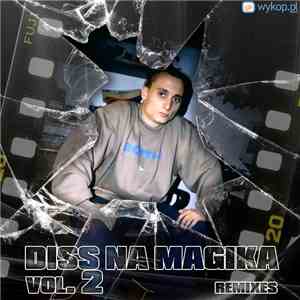 Wykop - Diss na Magika vol. 2 Remixes