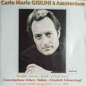 A. Vivaldi, G. Verdi, Concertgebouw Workest - Carlo Maria Giulini À Amsterdam