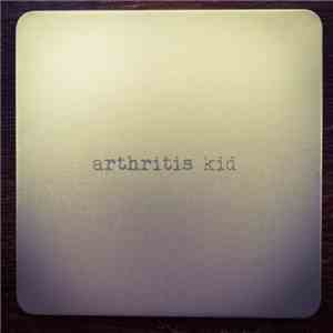Arthritis Kid - Music