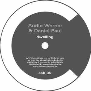 Audio Werner & Daniel Paul - Dwelling