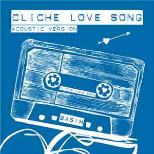 Basim - Cliche Love Song (Acoustic Version)