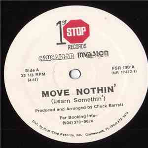 Caucasian Invasion - Move Nothin' (Learn Somethin')