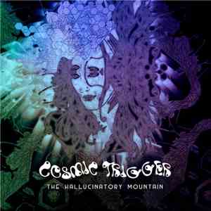 Cosmic Trigger  - The Hallucinatory Mountain