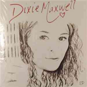 Dixie Maxwell - EP