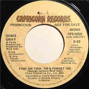 Dobie Gray - Find 'Em, Fool 'Em & Forget 'Em