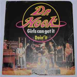 Dr. Hook - Girls Can Get It / Doin' It