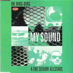 Dr. Ring-Ding & The Senior Allstars - My Sound