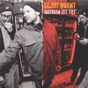 Eljot Quent - Batman Ist Tot