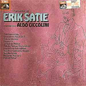 Erik Satie, Aldo Ciccolini - Pianowerken Van Erik Satie Gespeeld Door Aldo Ciccolini