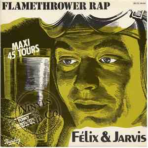 Felix & Jarvis - Flamethrower Rap
