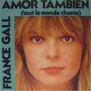 France Gall - Amor También (Tout Le Monde Chante)