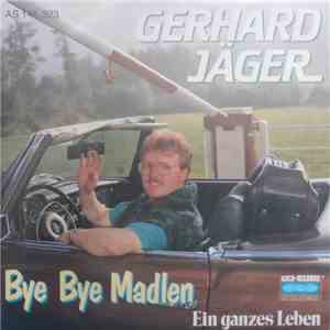 Gerhard Jäger - Bye Bye Madlen