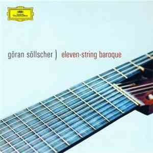 Göran Söllscher - Eleven-String Baroque