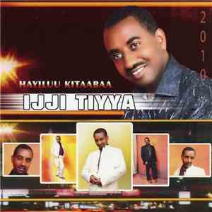 Hayiluu Kitaabaa - Ijji Tiyya