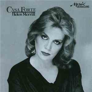 Helen Merrill - Casa Forte