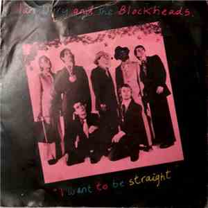 Ian Dury And The Blockheads - I Want To Be Straight