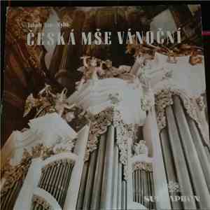 Jakub Jan Ryba - Česká Mše Vánoční