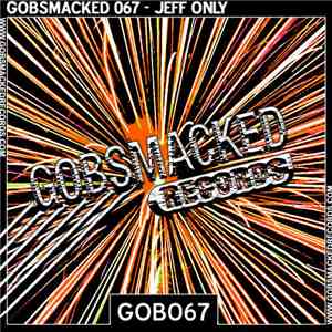 Jeff Only - Gobsmacked 067