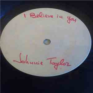 Johnnie Taylor - I Believe In You