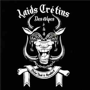 Laids Crétins Des Alpes - Motor'Head & Shoulders