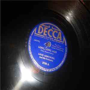 Louis Armstrong And His Orchestra - Long, Long Ago / I Cover The Waterfront