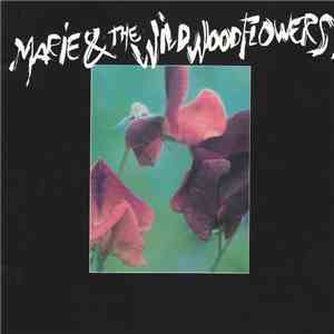 Marie & The Wildwood Flowers - Marie & The Wildwood Flowers