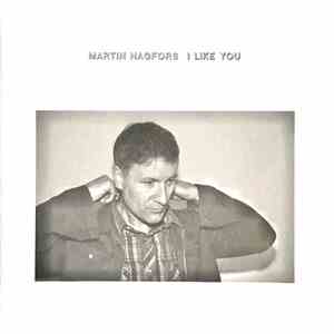 Martin Hagfors - I Like You