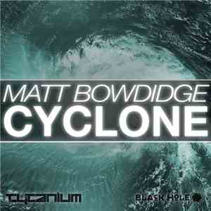 Matt Bowdidge - Cyclone