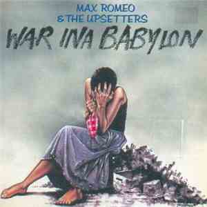 Max Romeo & The Upsetters - War Ina Babylon
