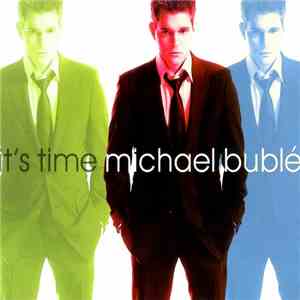Michael Bublé - It's Time