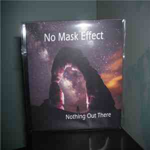 No Mask Effect - Nothing Out There