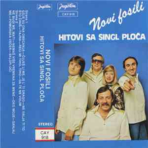 Novi Fosili - Hitovi Sa Singl Ploča