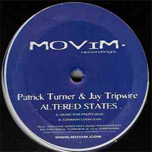 Patrick Turner & Jay Tripwire - Altered States